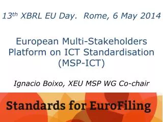 13 th XBRL EU Day. Rome, 6 May 2014