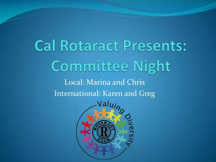 cal rotaract presents committee night