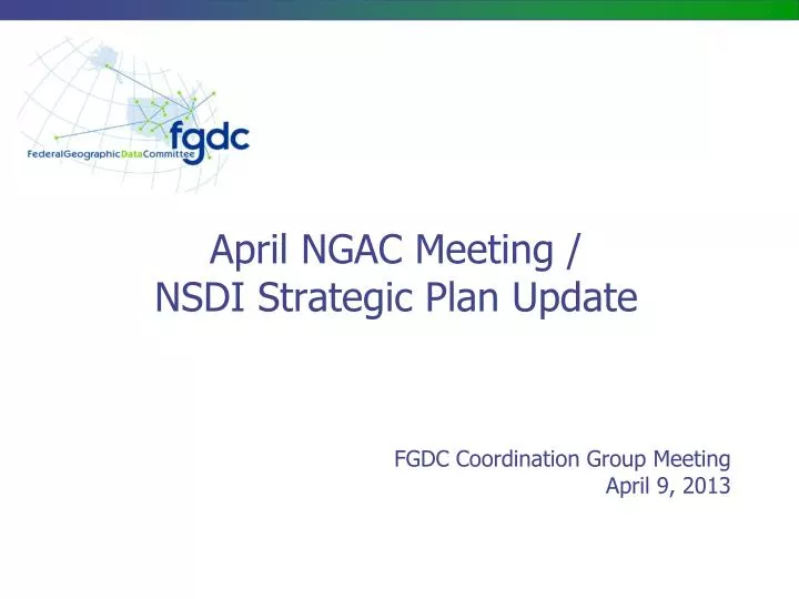 april ngac meeting nsdi strategic plan update