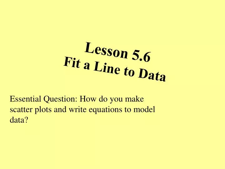 lesson 5 6 fit a line to data