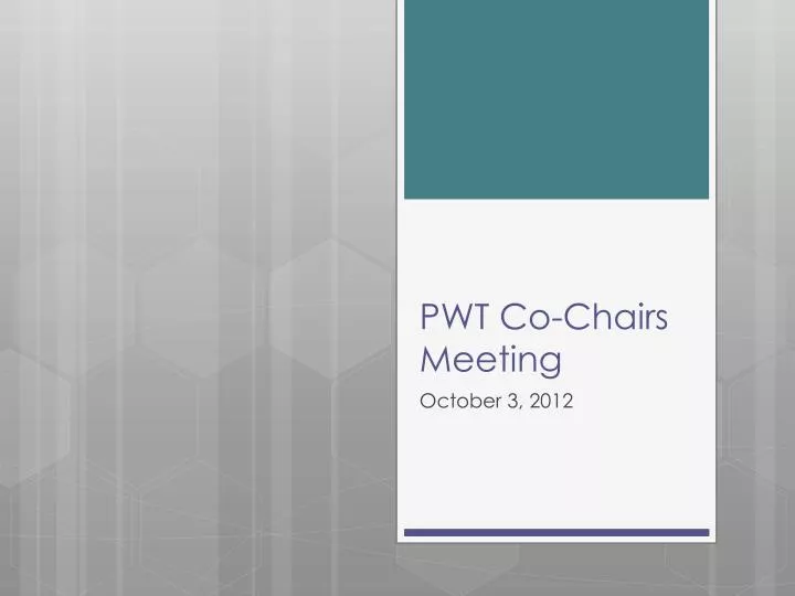 pwt co chairs meeting