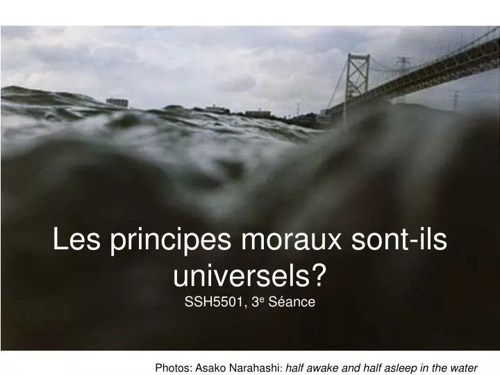 les principes moraux sont ils universels ssh5501 3 e s ance