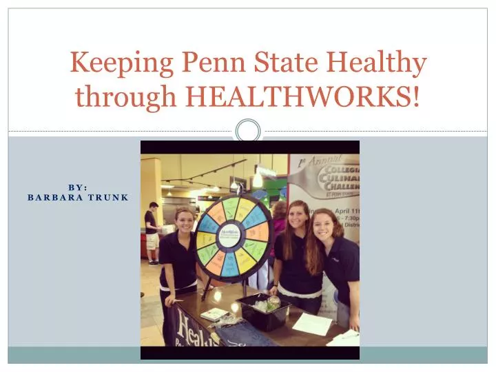 keeping penn state healthy through healthworks