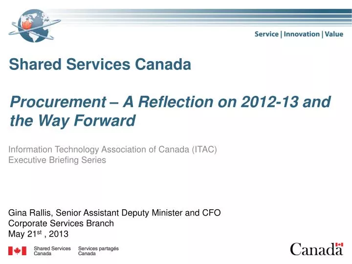 shared services canada procurement a reflection on 2012 13 and the way forward