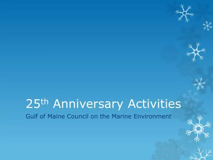 25 th anniversary activities