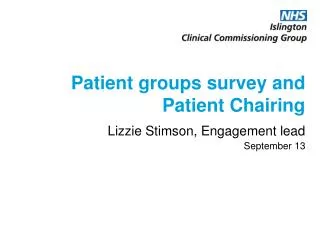 Patient groups survey and Patient Chairing