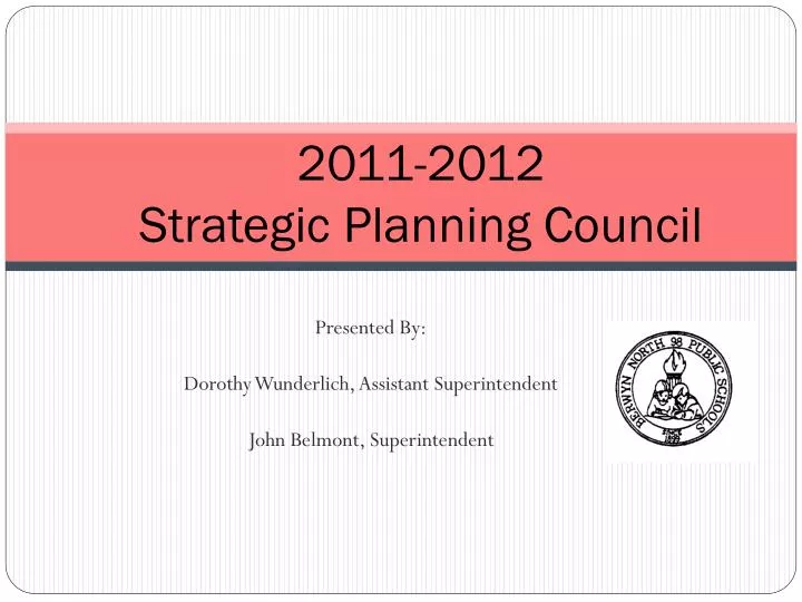 2011 2012 strategic planning council
