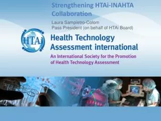 Strengthening HTAi-INAHTA Collaboration