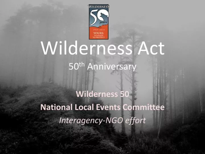 wilderness act 50 th anniversary