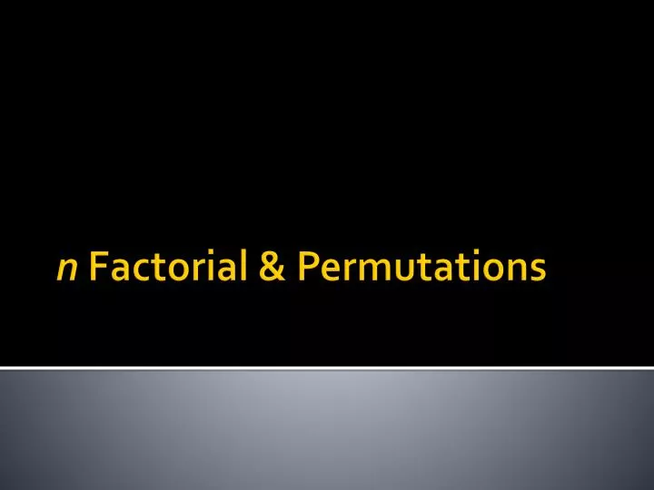 n factorial permutations