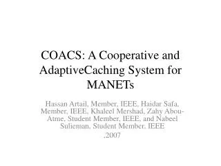 coacs a cooperative and adaptivecaching system for manets