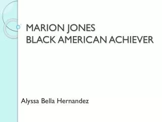MARION JONES BLACK AMERICAN ACHIEVER