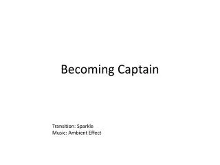 Becoming Captain