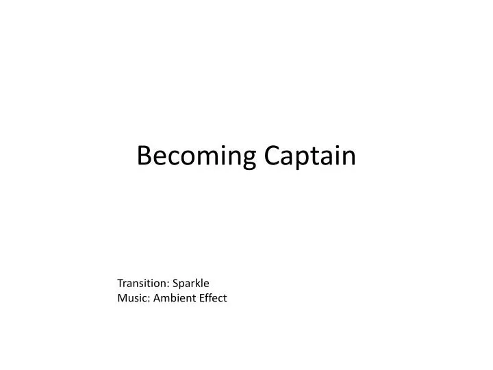 becoming captain