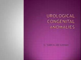 Urological Congenital Anomalies