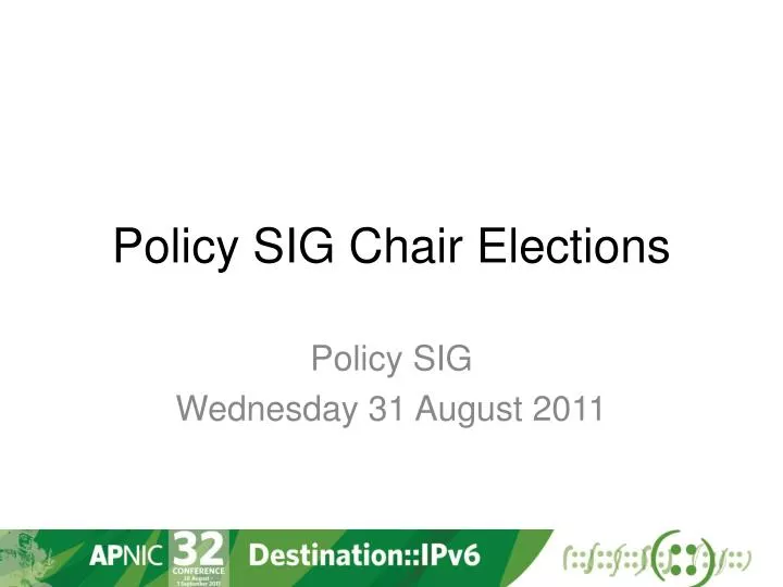 policy sig chair elections