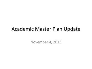 Academic Master Plan Update