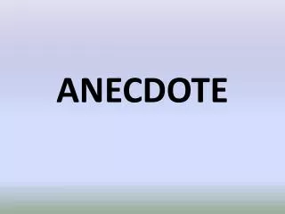 anecdote