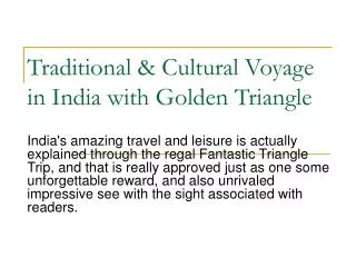 Golden Triangle Trip – A Magnificent Odyssey in India