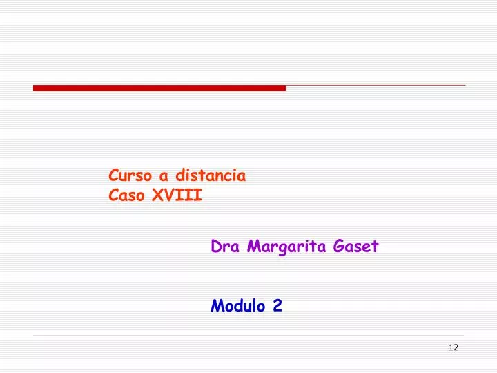 curso a distancia caso xviii