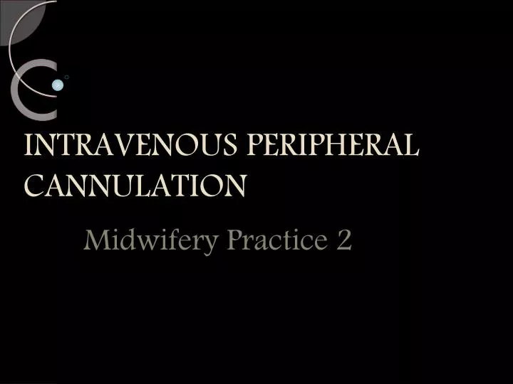 intravenous peripheral cannulation