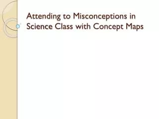 attending to misconceptions in science class with concept maps