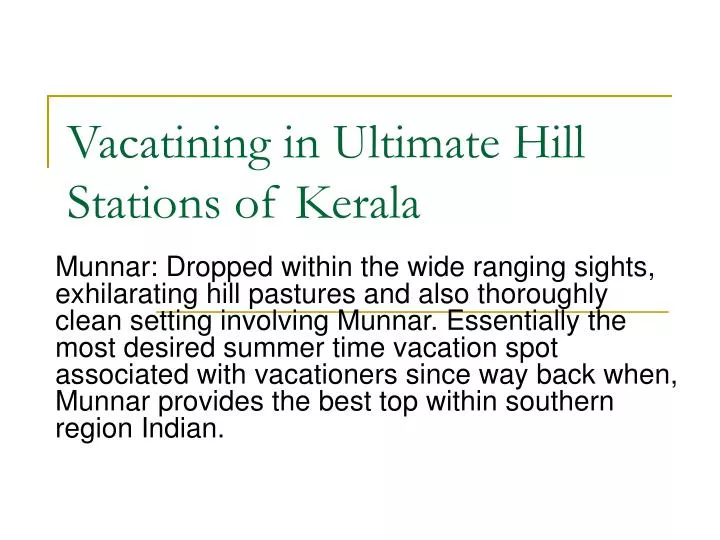 vacatining in ultimate hill stations of kerala