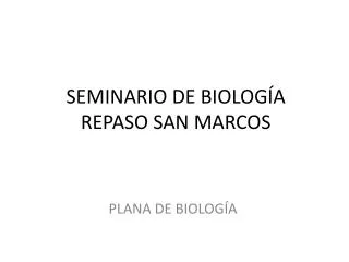 seminario de biolog a repaso san marcos