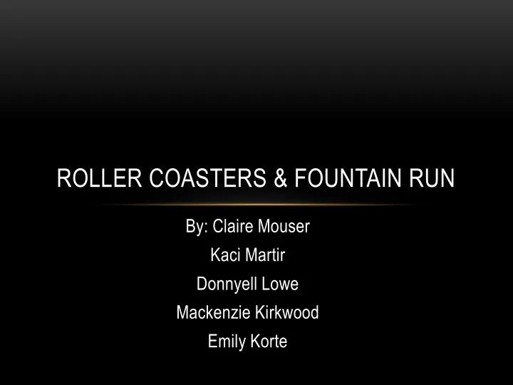 roller coasters fountain run