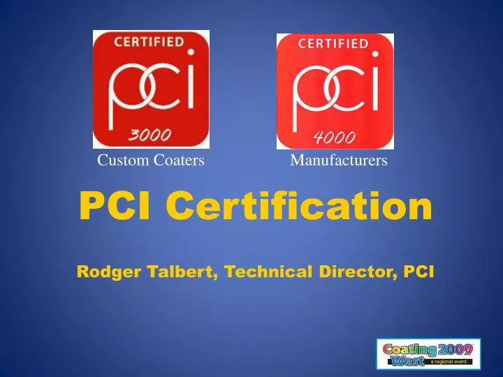 pci certification rodger talbert technical director pci