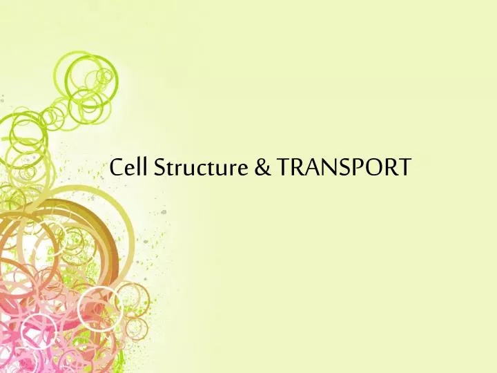 cell structure transport