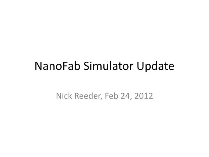 nanofab simulator update