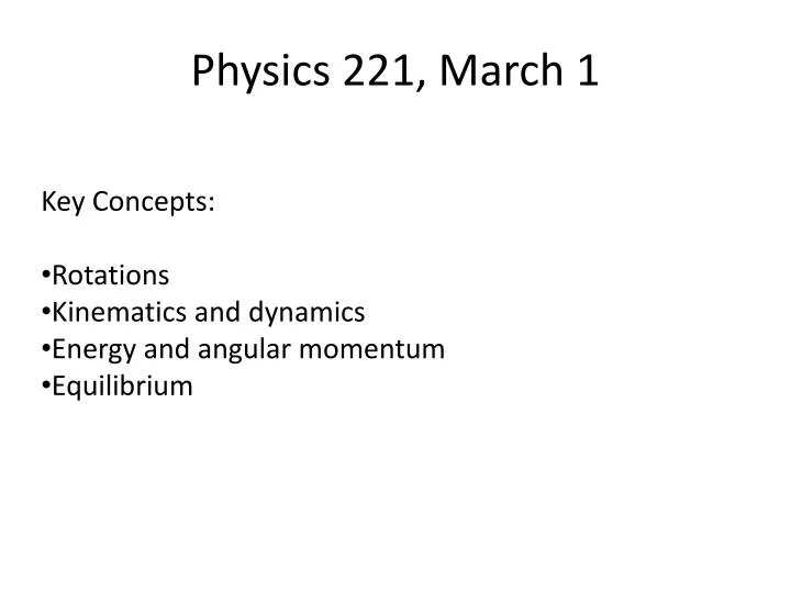 physics 221 march 1