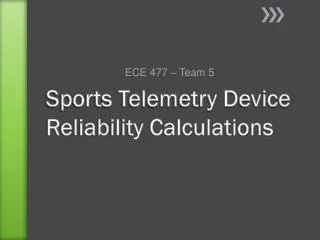 Sports Telemetry Device Reliability Calculations