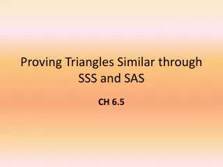 Proving Triangles Similar through SSS and SAS
