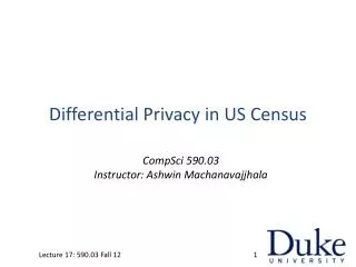 Differential Privacy in US Census