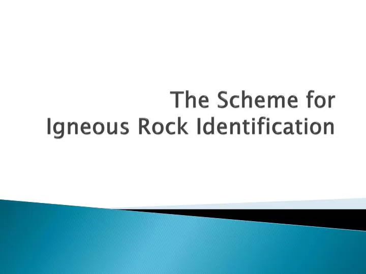 the scheme for igneous rock identification