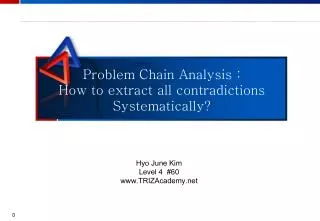 Problem Chain Analysis : How to extract all contradictions Systematically?