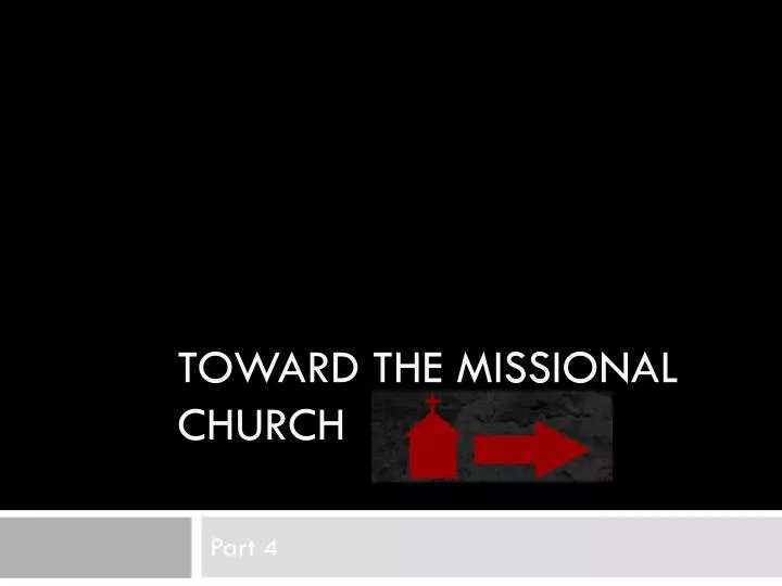 toward the missional church
