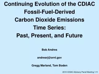 Continuing Evolution of the CDIAC Fossil-Fuel-Derived Carbon Dioxide Emissions Time Series: