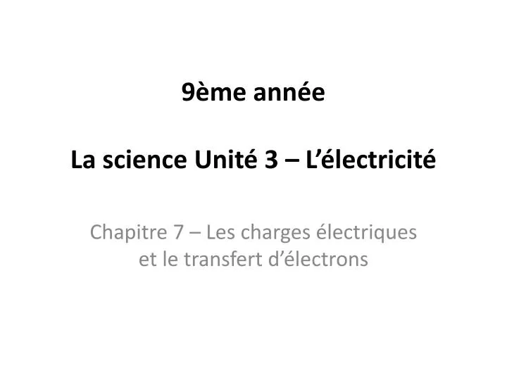 9 me ann e la science unit 3 l lectricit