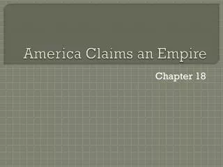 America Claims an Empire