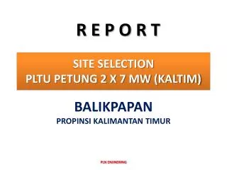 site selection pltu petung 2 x 7 mw kaltim