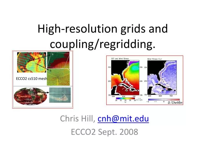 high resolution grids and coupling regridding