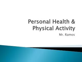 Personal Health &amp; Physical Activity