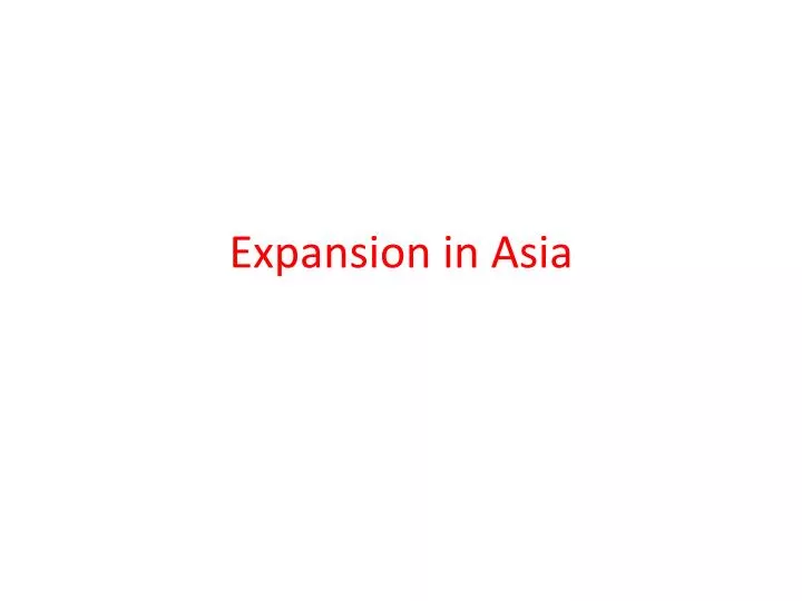 expansion in asia