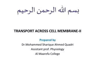 TRANSPORT ACROSS CELL MEMBRANE-II