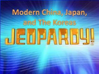 Modern China, Japan, and The Koreas