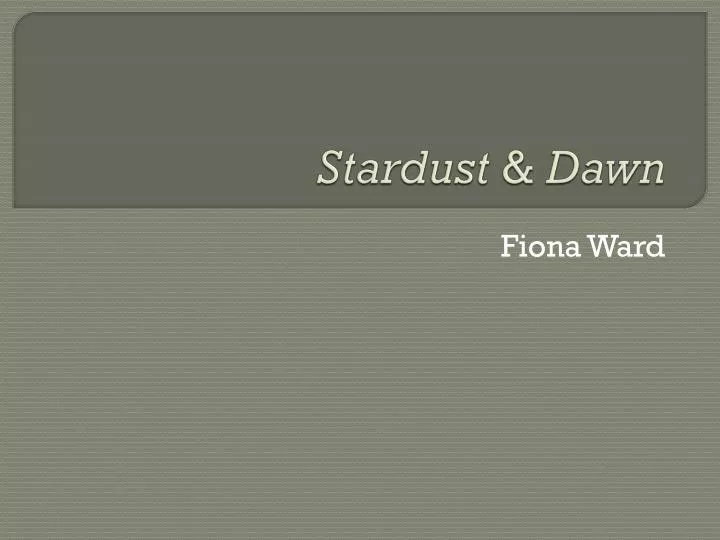 stardust dawn