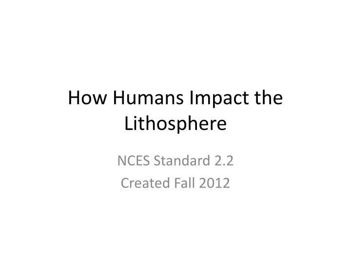 how humans impact the lithosphere